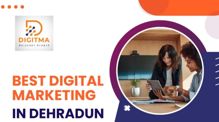 Best Digital Marketing In Dehradun