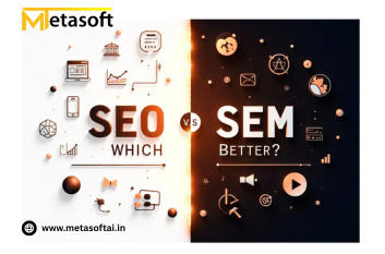 SEO vs SEM: Which Is Better for You?