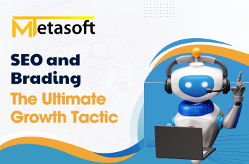 SEO and Branding: The Ultimate Growth Tactic