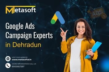 Google Ads Campaign Experts in Dehradun
