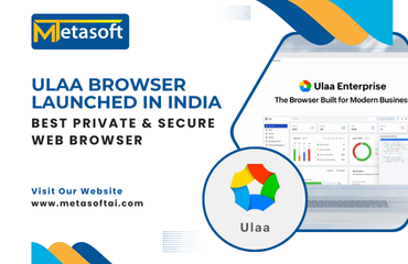 Ulaa Browser Launched in India