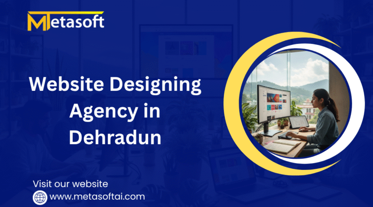 Website Designing Agency in Dehradun