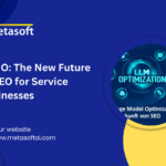 LLMO: The New Future of SEO for Service Businesses