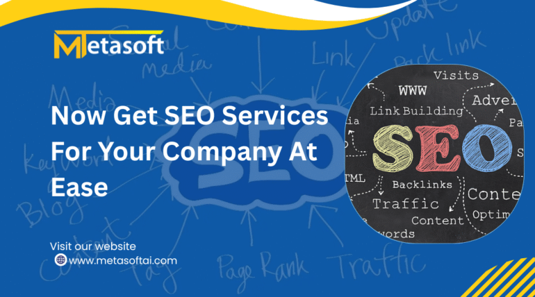 Now Get SEO Services For Your Company At Ease