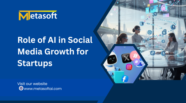 Role of AI in Social Media Growth for Startups