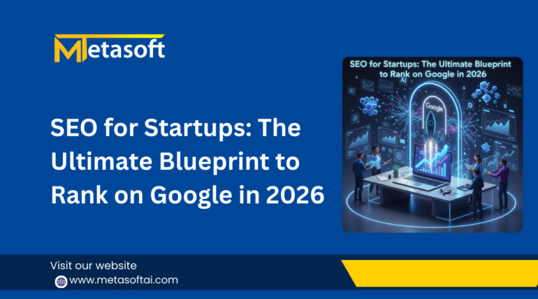 SEO for Startups: The Ultimate Blueprint to Rank on Google in 2026