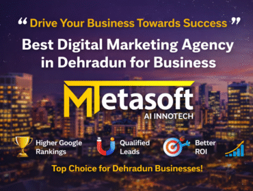 Best Digital Marketing Agency in Dehradun for Business