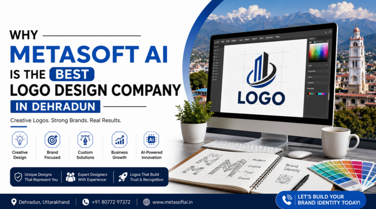 Why MetaSoft AI is the Best Logo Design Company in Dehradun